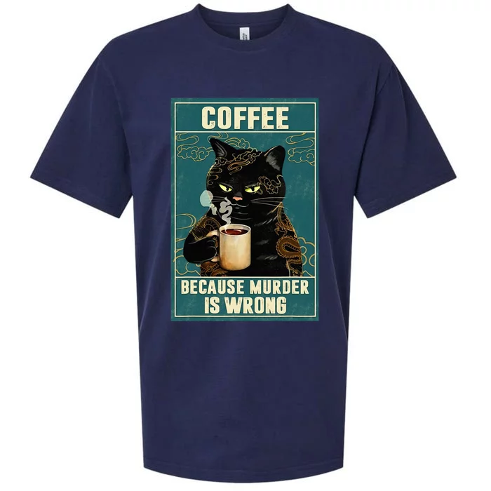 Coffee Because Murder Is Wrong Funny Black Cat Coffee Lover Sueded Cloud Jersey T-Shirt