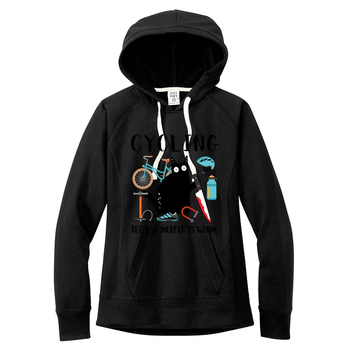 Cycling Because Murder Is Wrong Funny Black Cat Knife Meaningful Gift Women's Fleece Hoodie