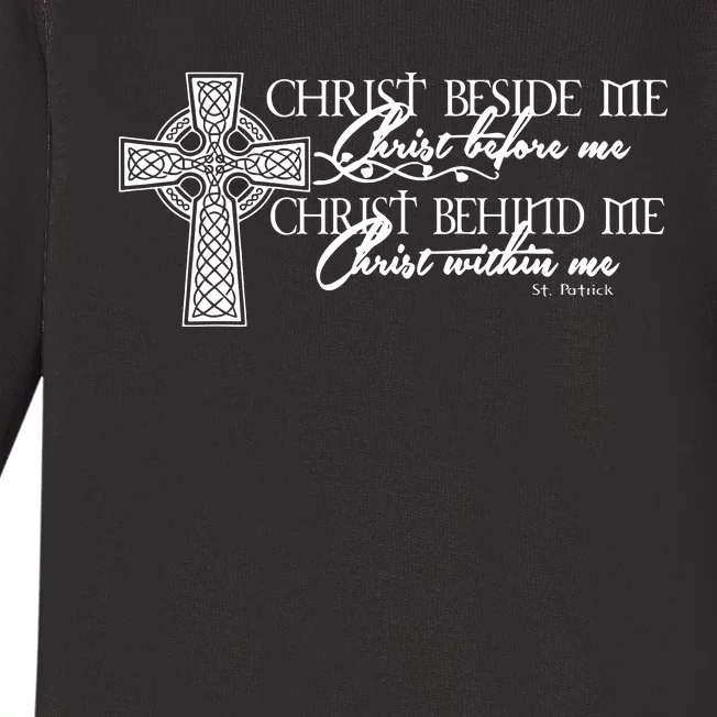 Christ Beside Me Christ Before Me Christ Behind Me Baby Long Sleeve Bodysuit