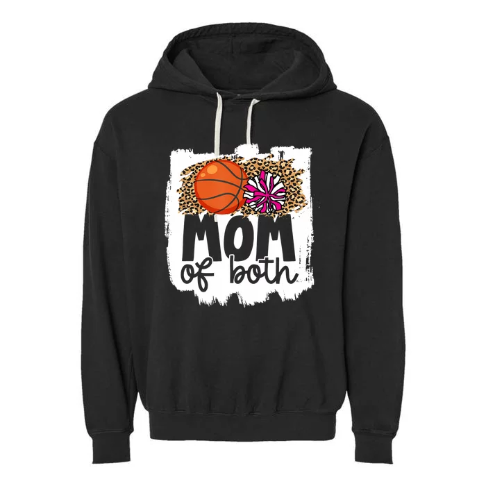 Cheer Basketball Mom Of Both Basketball And Cheer Mother Garment-Dyed Fleece Hoodie