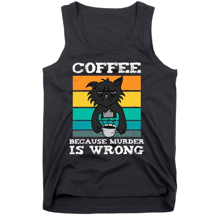 Coffee Because Murder Is Wrong Black Vintage Cat Coffee Tank Top