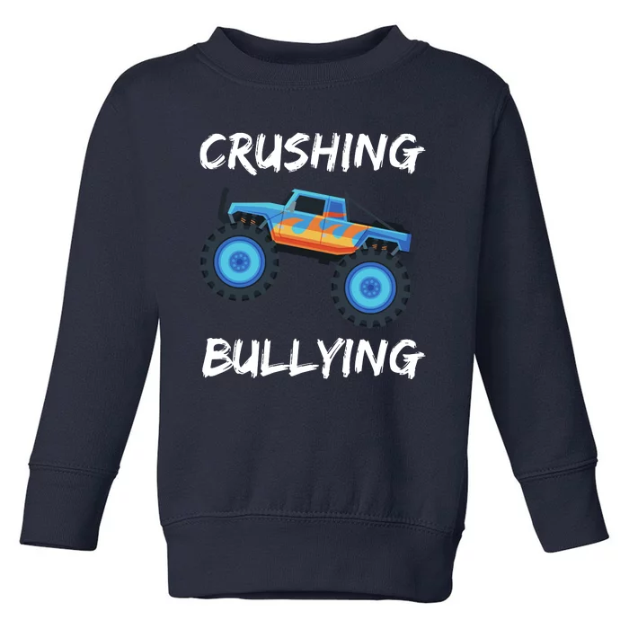 Crushing Bullying Monster Truck Anti Bully Toddler Sweatshirt