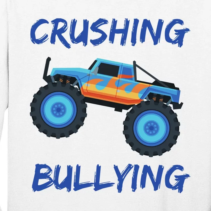 Crushing Bullying Monster Truck Anti Bully Tall Long Sleeve T-Shirt