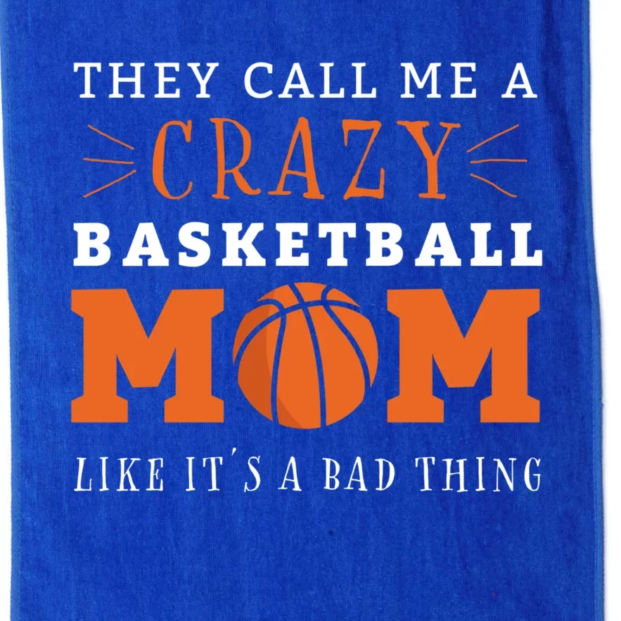 Crazy Basketball Mom Meme Gift For Basketball Lover Mom Gift Platinum Collection Golf Towel