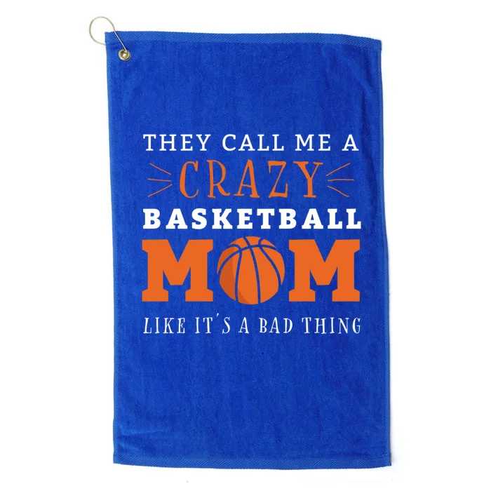 Crazy Basketball Mom Meme Gift For Basketball Lover Mom Gift Platinum Collection Golf Towel