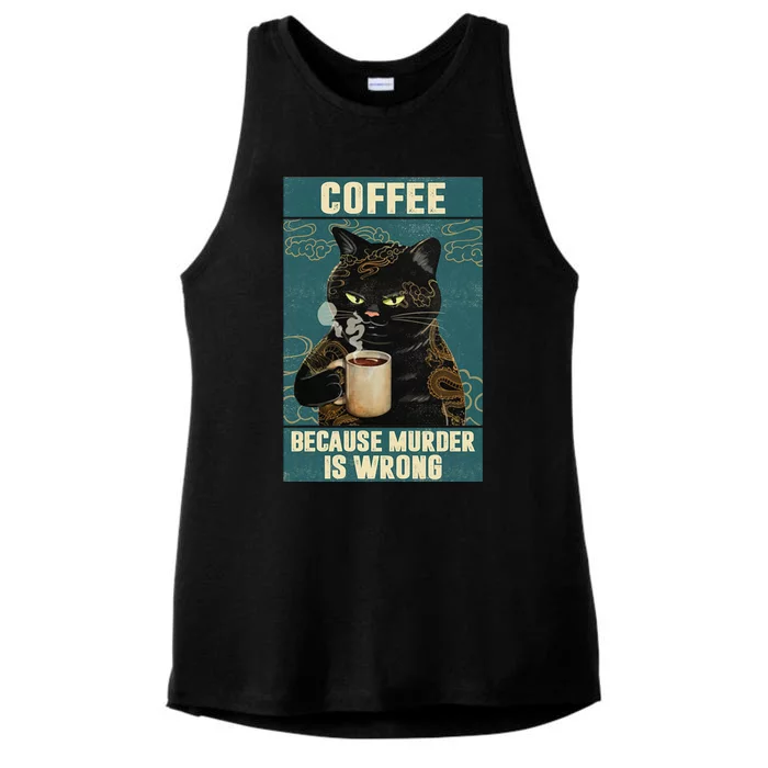 Coffee Because Murder Is Wrong Cool Funny Black Cat Ladies Tri-Blend Wicking Tank