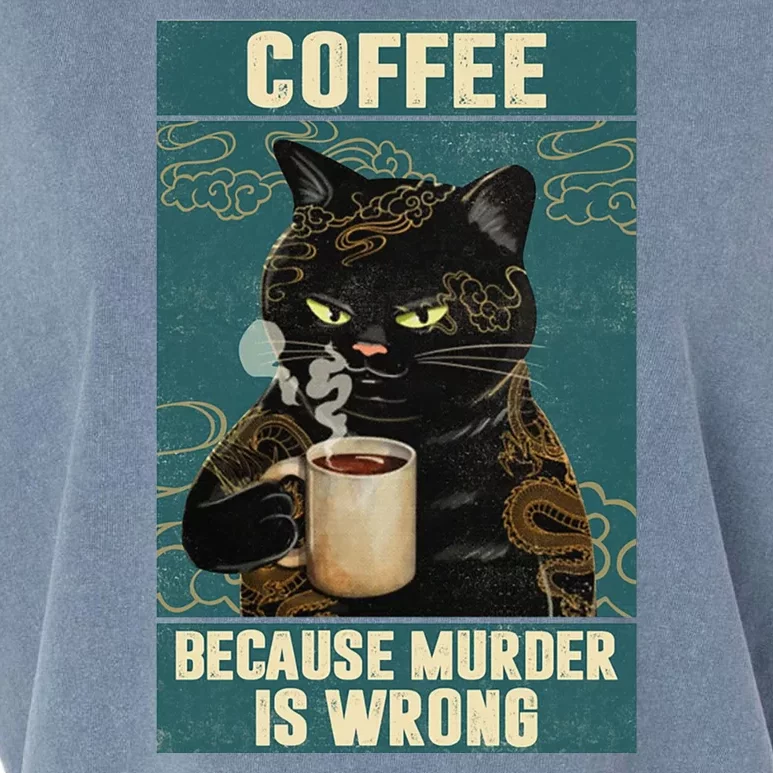 Coffee Because Murder Is Wrong Cool Funny Black Cat Garment-Dyed Women's Muscle Tee