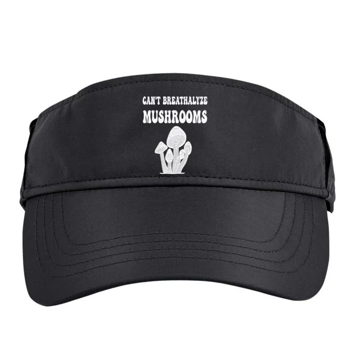 Can't Breathalyze Mushrooms Funny Mushrooms Quote . Adult Drive Performance Visor