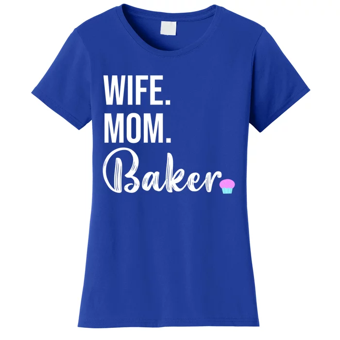 Cute Baking Mom Design Pastry Chef Wife Gift Women's T-Shirt