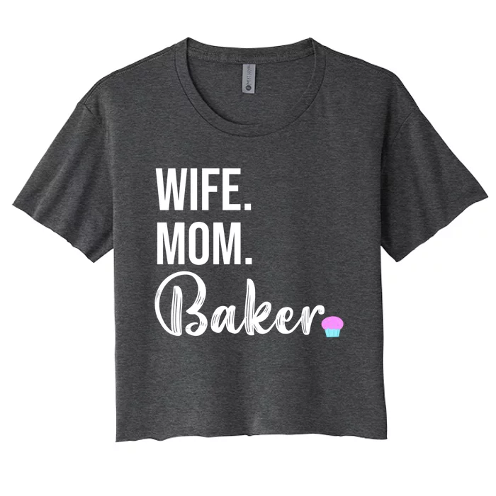 Cute Baking Mom Design Pastry Chef Wife Gift Women's Crop Top Tee