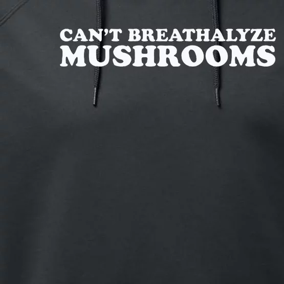 CanT Breathalyze Mushrooms Performance Fleece Hoodie