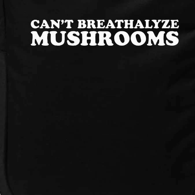 CanT Breathalyze Mushrooms Impact Tech Backpack