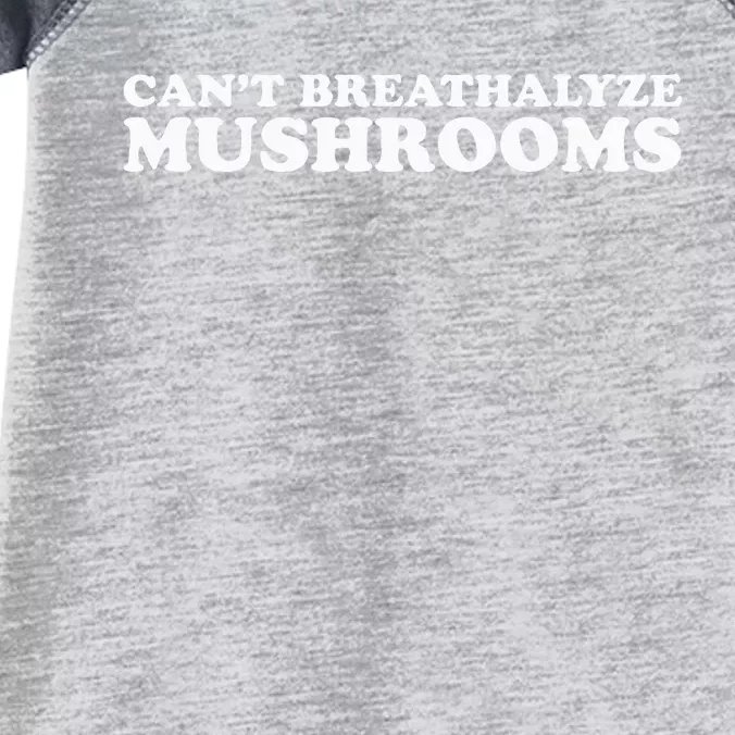 CanT Breathalyze Mushrooms Infant Baby Jersey Bodysuit