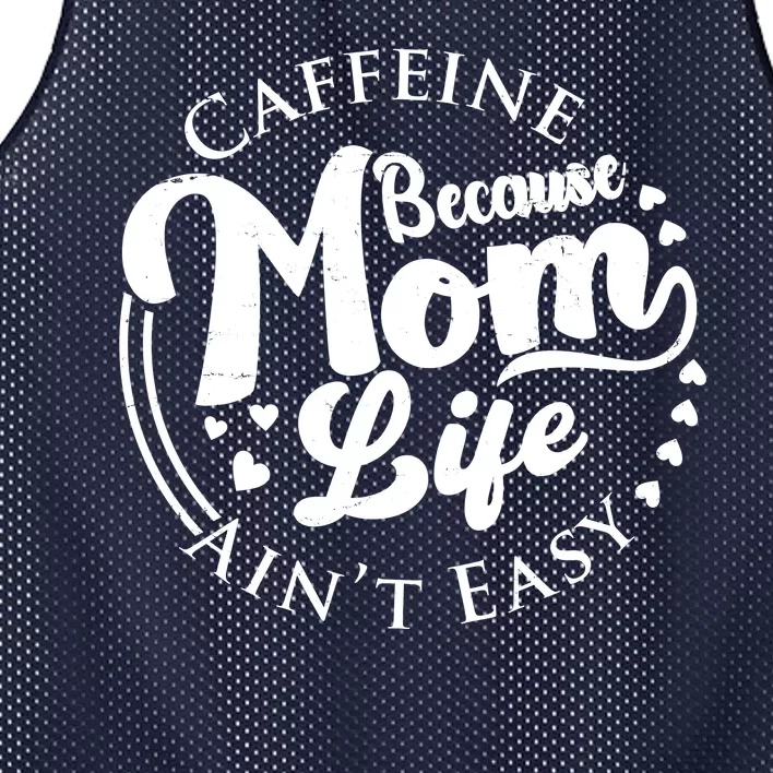 Caffeine Because Mom Life Ain't Easy Mesh Reversible Basketball Jersey Tank