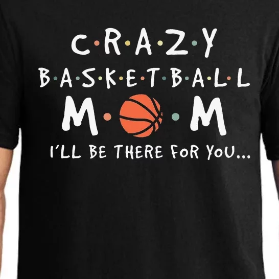 Crazy Basketball Mom Mother's Day Sports Saying Pajama Set