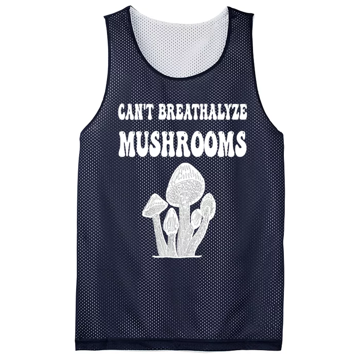 Can't Breathalyze Mushrooms Funny Mushrooms Quote Mesh Reversible Basketball Jersey Tank