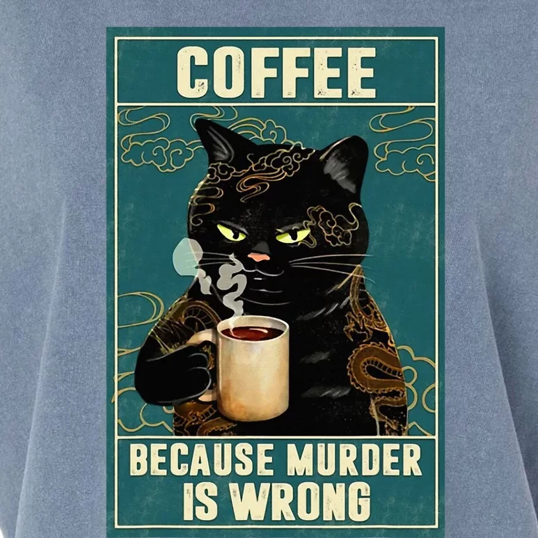 Coffee Because Murder Is Wrong Garment-Dyed Women's Muscle Tee