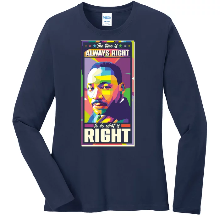 Color Block Martin Luther King The Time Is Always Right Ladies Long Sleeve Shirt