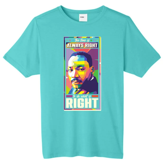 Color Block Martin Luther King The Time Is Always Right ChromaSoft Performance T-Shirt