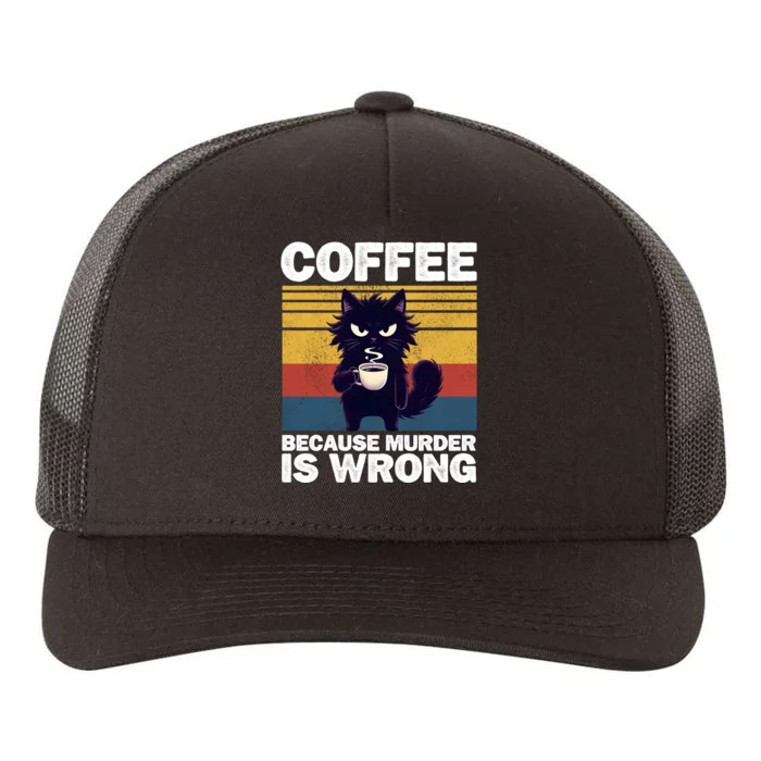 Coffee Because Murder Is Wrong Yupoong Adult 5-Panel Trucker Hat