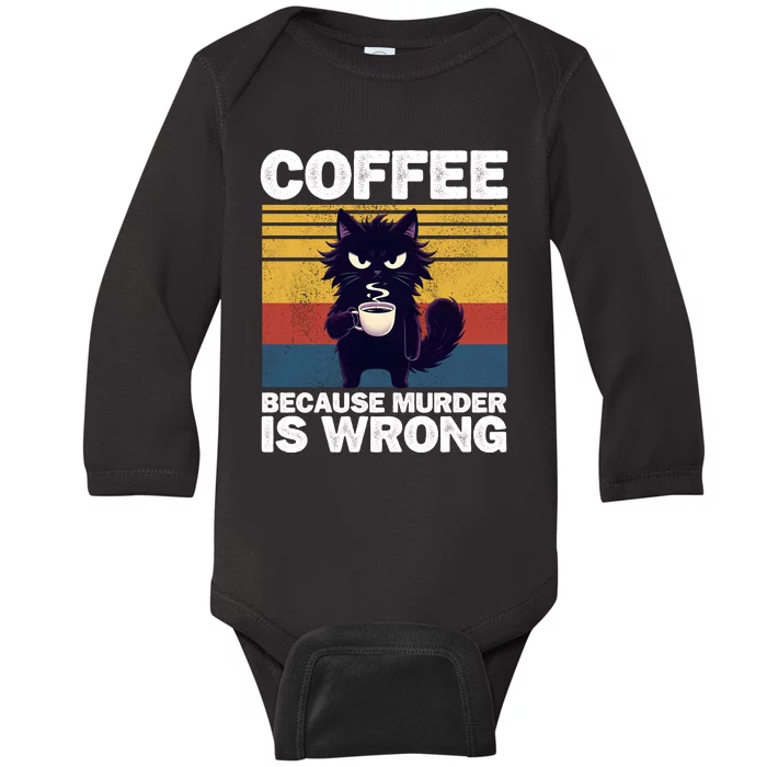 Coffee Because Murder Is Wrong Baby Long Sleeve Bodysuit