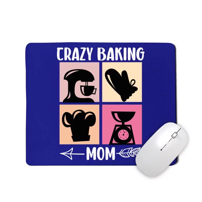 Crazy Baking Mom Baking Mama Baker Chef Mothers Day Gift Mousepad