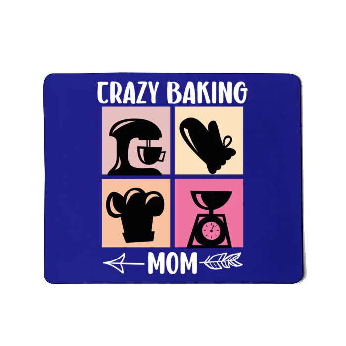 Crazy Baking Mom Baking Mama Baker Chef Mothers Day Gift Mousepad