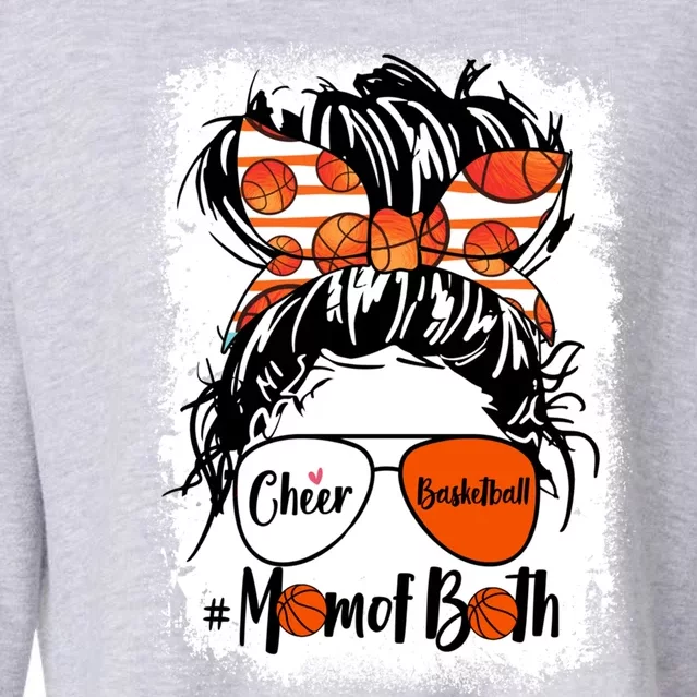 Cheer Basketball Mom Of Both Messy Bun Hair Glasses Gift Cropped Pullover Crew