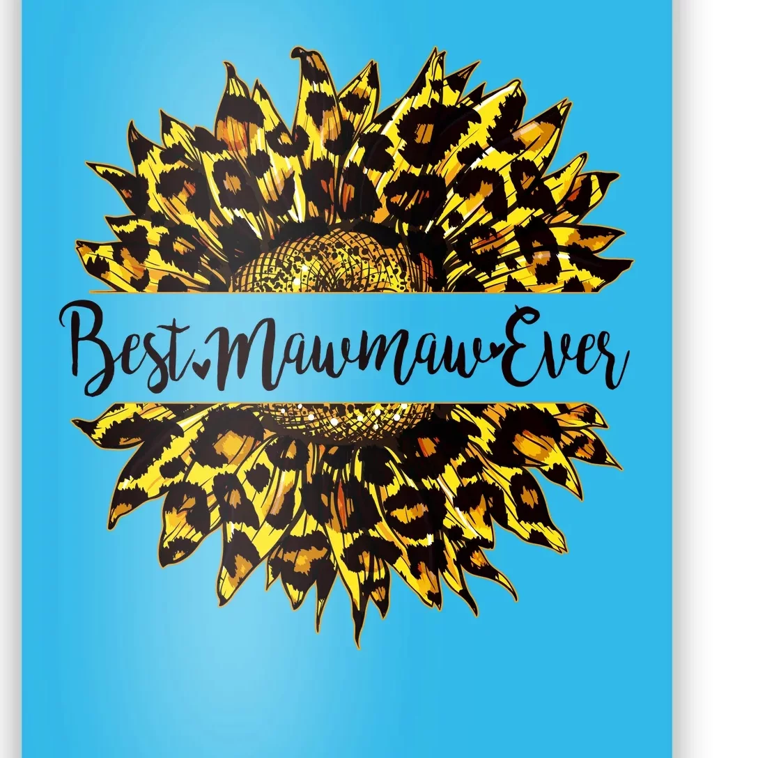 Cute Best Mawmaw Ever Happy Mother's Day Sunflower Poster