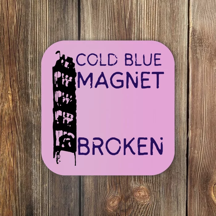 Cold Blue Magnet Broken Coaster