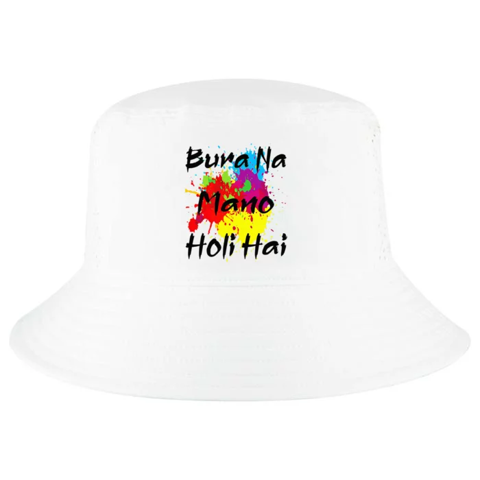 Cool Bura Na Mano Holi Hai Happy Holi Festival Cool Comfort Performance Bucket Hat