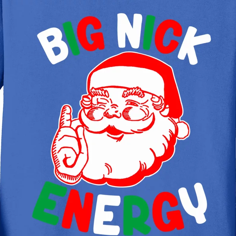 Christmas Big Nick Energy Funny Xmas Humor Santa Joke Gift Kids Long Sleeve Shirt