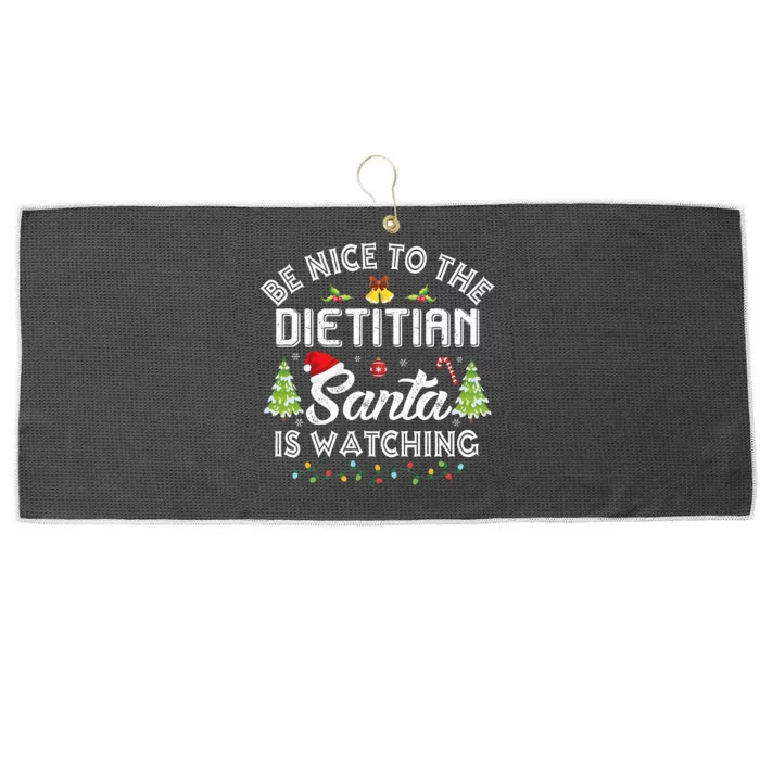 Christmas Be Nice To The Dietitian Santa Is Watching Xmas Large Microfiber Waffle Golf Towel