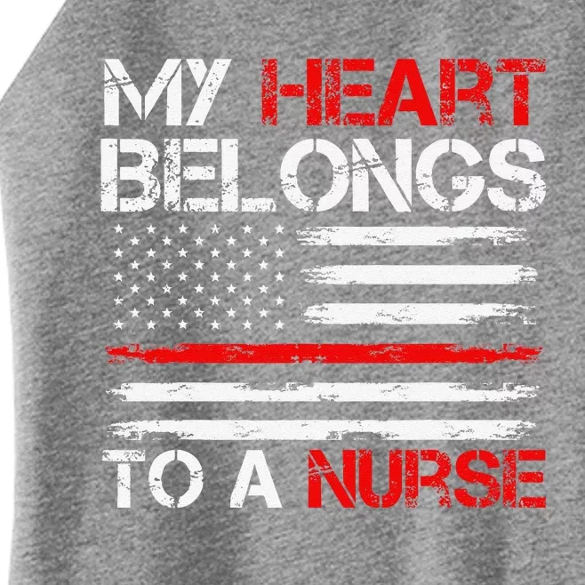 Cute Boyfriend Nurse Quote My Heart Belongs To A Nurse Funny Women’s Perfect Tri Rocker Tank