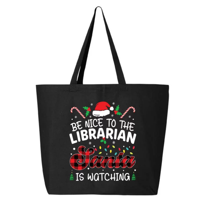 Christmas Be Nice To The Librarian Santa Is Watching 25L Jumbo Tote