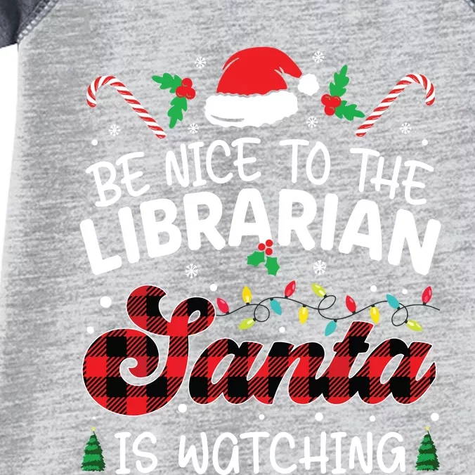 Christmas Be Nice To The Librarian Santa Is Watching Infant Baby Jersey Bodysuit