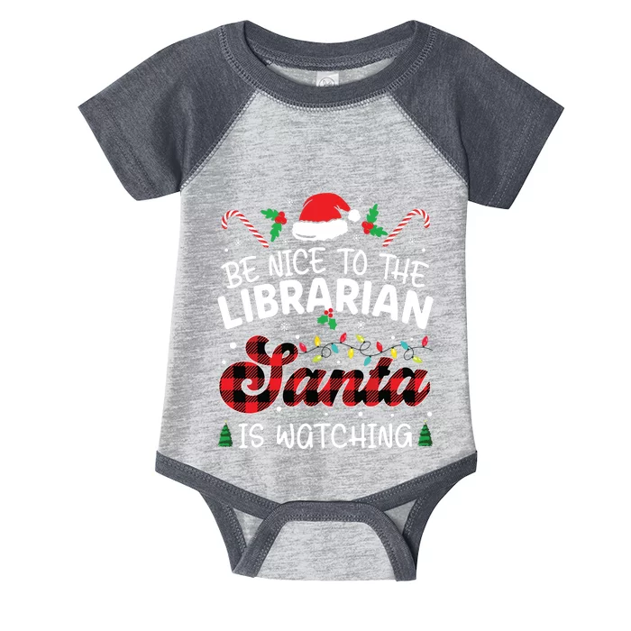 Christmas Be Nice To The Librarian Santa Is Watching Infant Baby Jersey Bodysuit