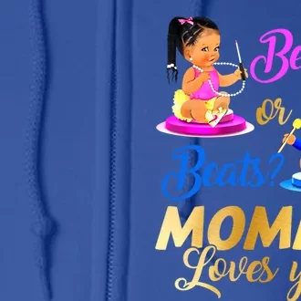 Cute Beauty Or Beat Mommy Loves You Gender Reveal Party Funny Gift Full Zip Hoodie