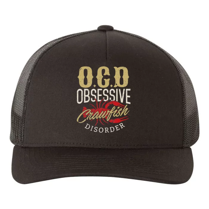 Crawfish Boil Ocd Funny Cajun Louisiana Festival Yupoong Adult 5-Panel Trucker Hat