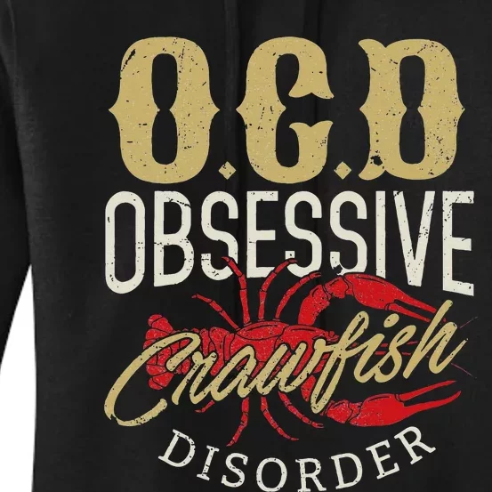 Crawfish Boil Ocd Funny Cajun Louisiana Festival Women's Pullover Hoodie