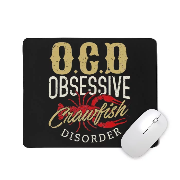 Crawfish Boil Ocd Funny Cajun Louisiana Festival Mousepad