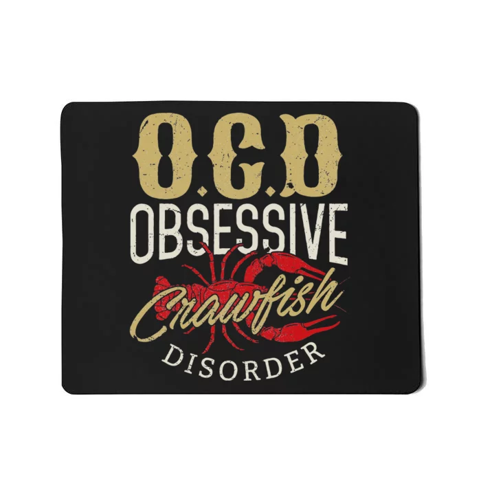 Crawfish Boil Ocd Funny Cajun Louisiana Festival Mousepad