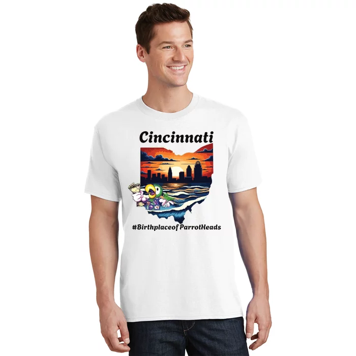 Cincinnati Birthplace Of Parrotheads T-Shirt