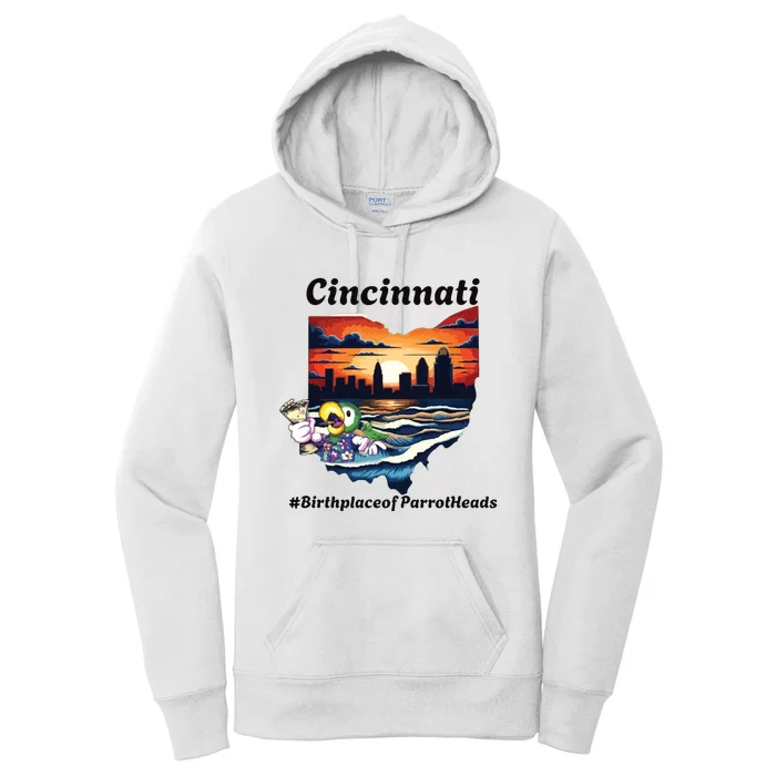 Cincinnati Birthplace Of Parrotheads Women's Pullover Hoodie