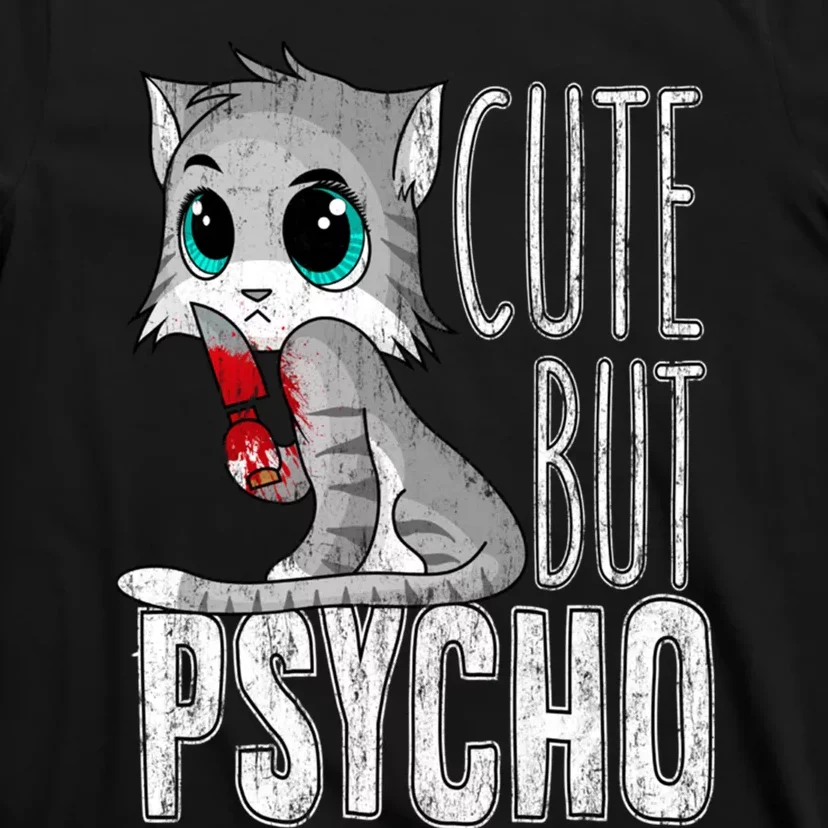 Cute But Psycho Kitty Cat Wife Mom Gift Horror Halloween T-Shirt