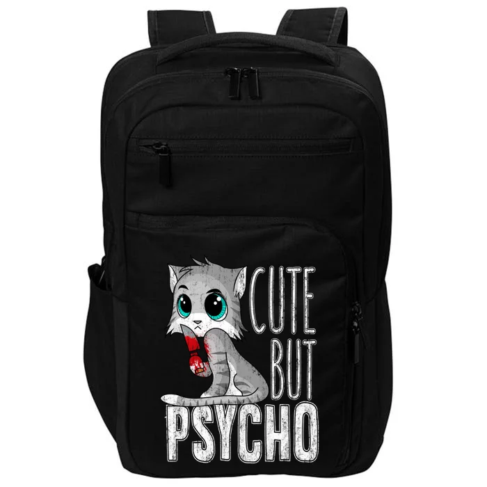 Cute But Psycho Kitty Cat Wife Mom Gift Horror Halloween Impact Tech Backpack