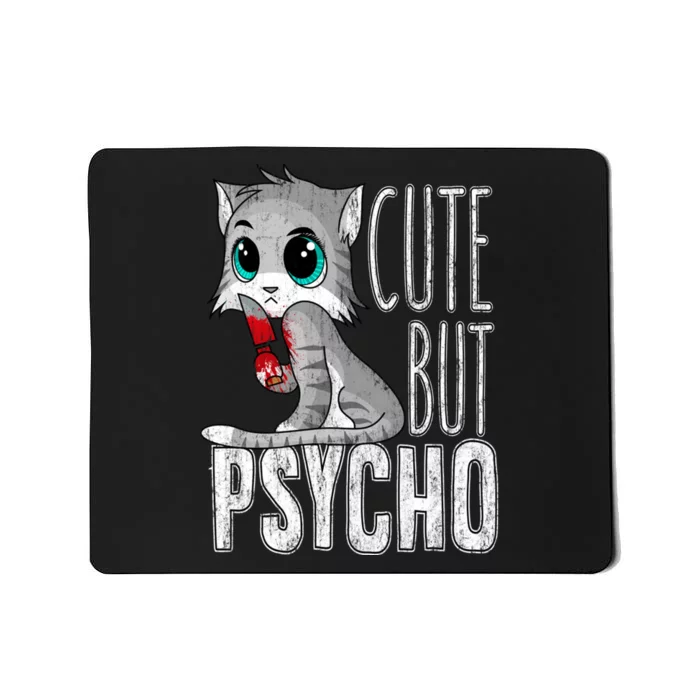 Cute But Psycho Kitty Cat Wife Mom Gift Horror Halloween Mousepad