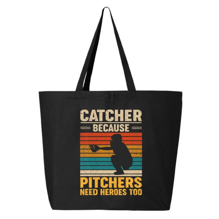 Catcher Because Pitchers Need Heroes Too Baseball 25L Jumbo Tote