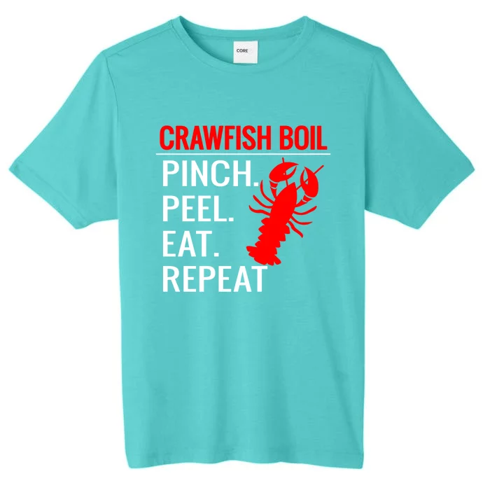 Crawfish Boil Pinch Peel Eat Repeat Cajun Season Lover Fun Gift ChromaSoft Performance T-Shirt