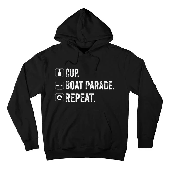 Cup Boat Parade Repeat Hockey Fans Tall Hoodie